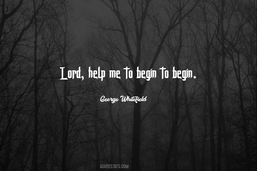 Help Me Lord Quotes #1185631