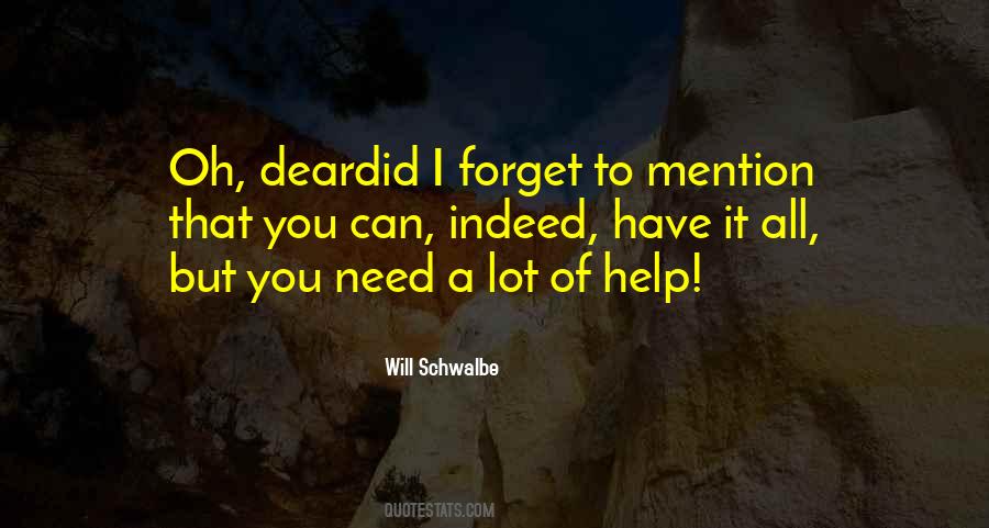 Help Me To Forget Quotes #360642