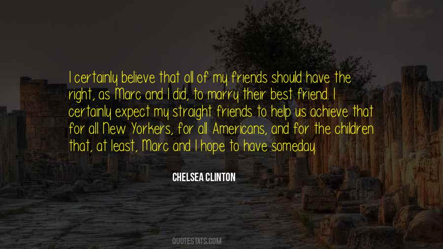 Help My Friends Quotes #1667805
