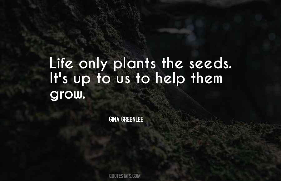 Help Others Grow Quotes #350895