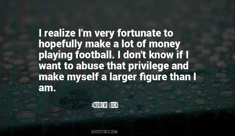 Help Those Less Fortunate Quotes #122198 Help Those Less Fortunate Quotes #122198