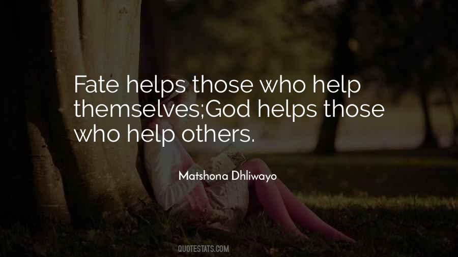 Help Those Who Help Themselves Quotes #1537210