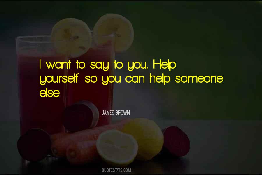 Help Yourself Quotes #1850080