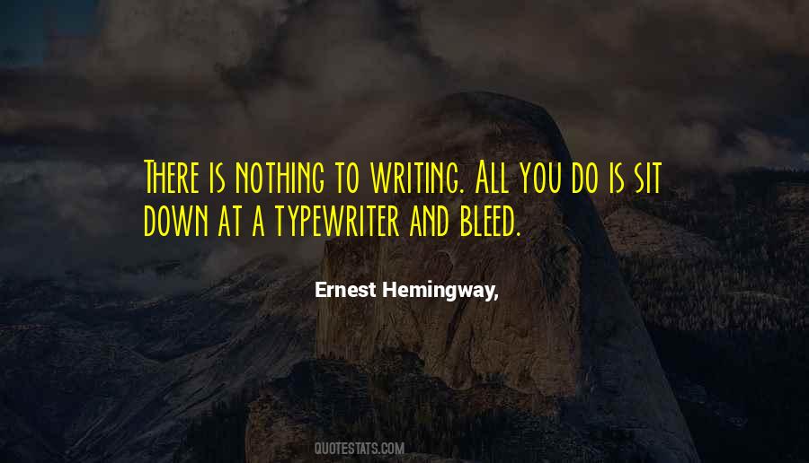 Hemingway On Writing Quotes #267365