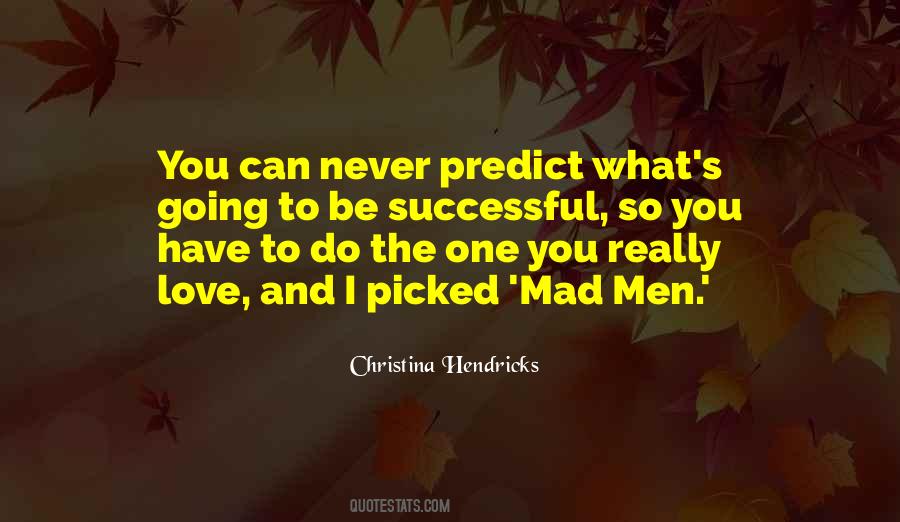 Hendricks Quotes #73895