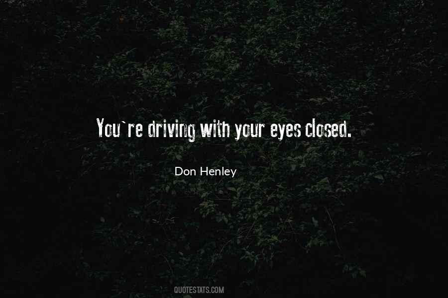 Henley Quotes #554076