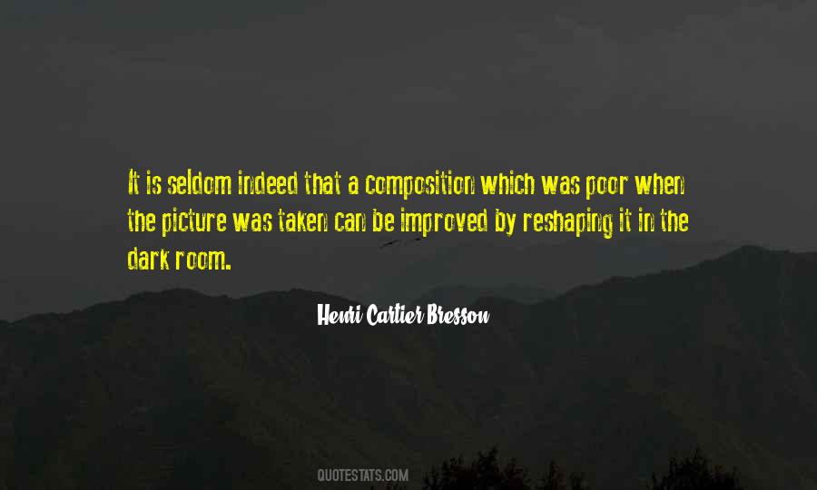 Henri Cartier Quotes #1078420