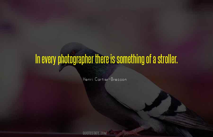 Henri Cartier Quotes #1107270