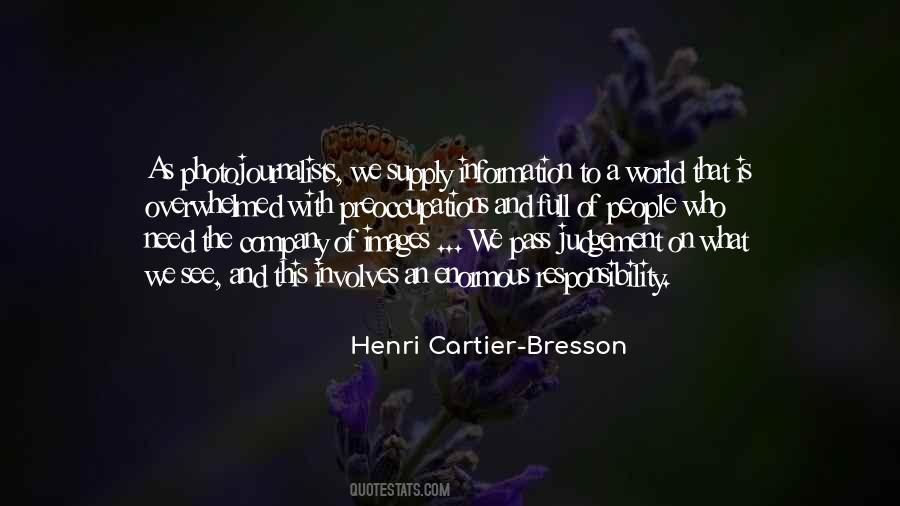 Henri Cartier Quotes #139169