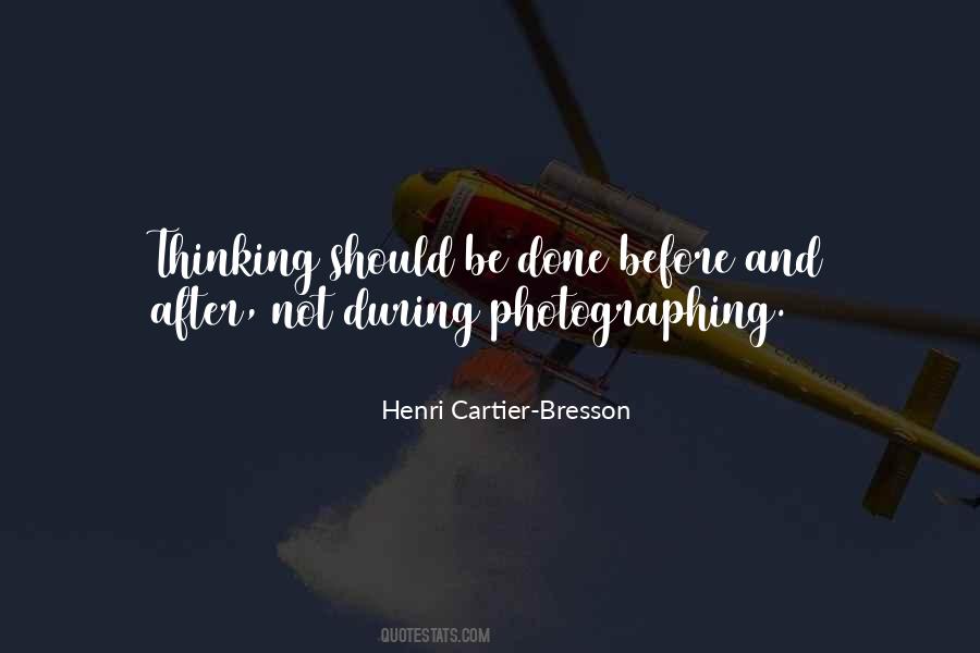 Henri Cartier Quotes #1435169