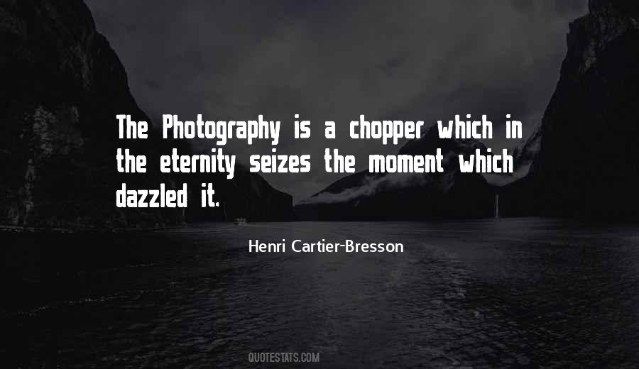 Henri Cartier Quotes #1685849