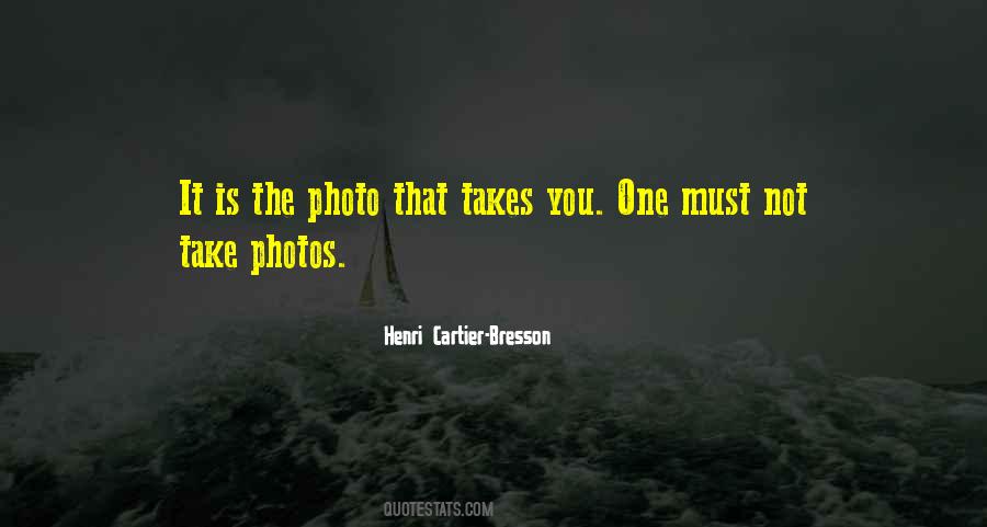 Henri Cartier Quotes #498882