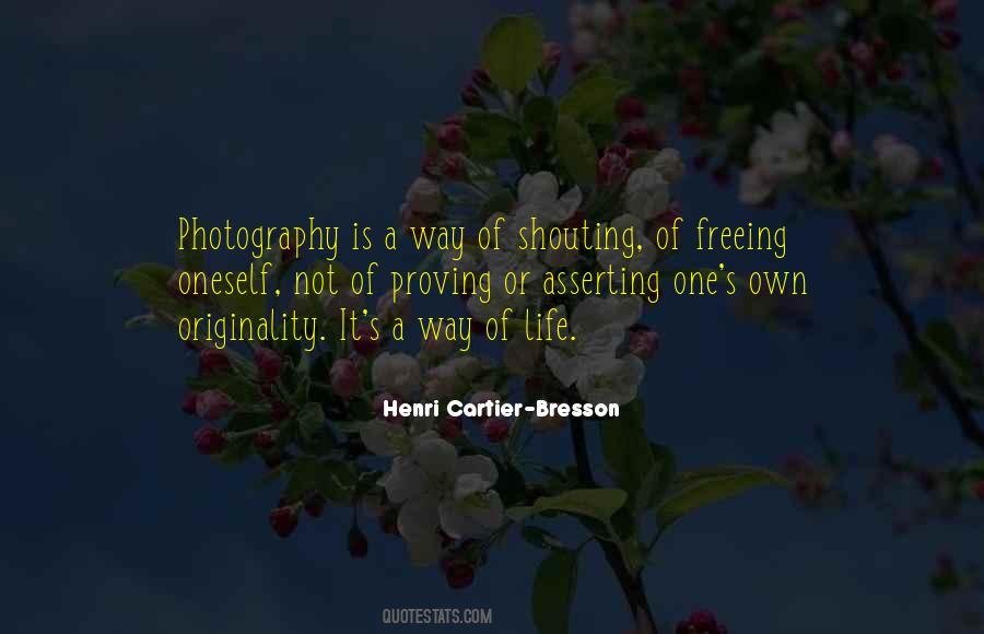 Henri Cartier Quotes #551048