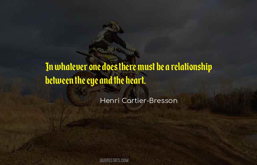Henri Cartier Quotes #579036