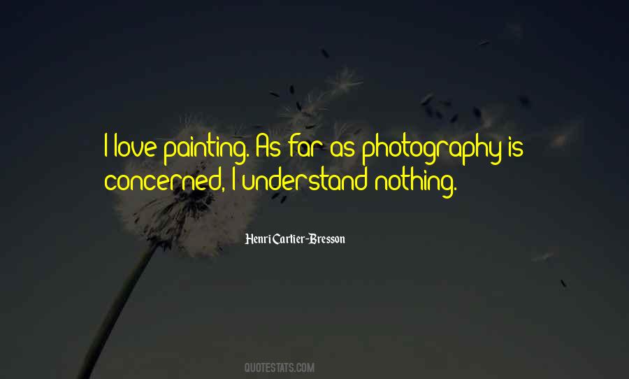 Henri Cartier Quotes #664372