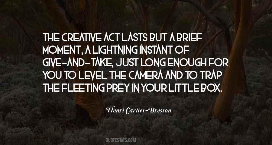 Henri Cartier Quotes #979269