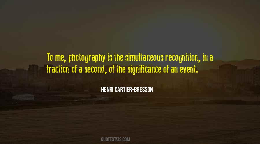 Henri Cartier Quotes #997788