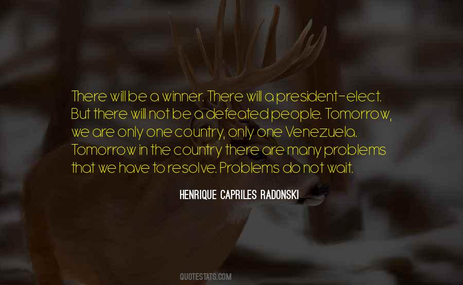 Henrique Capriles Quotes #171078