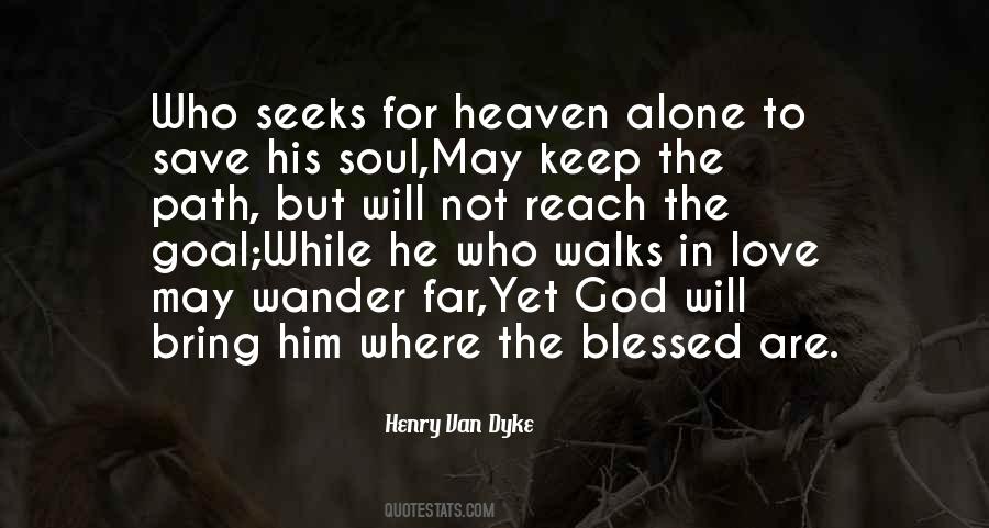 Henry Dyke Quotes #1033143