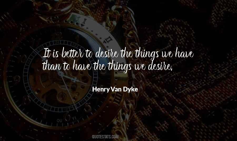 Henry Dyke Quotes #1443673