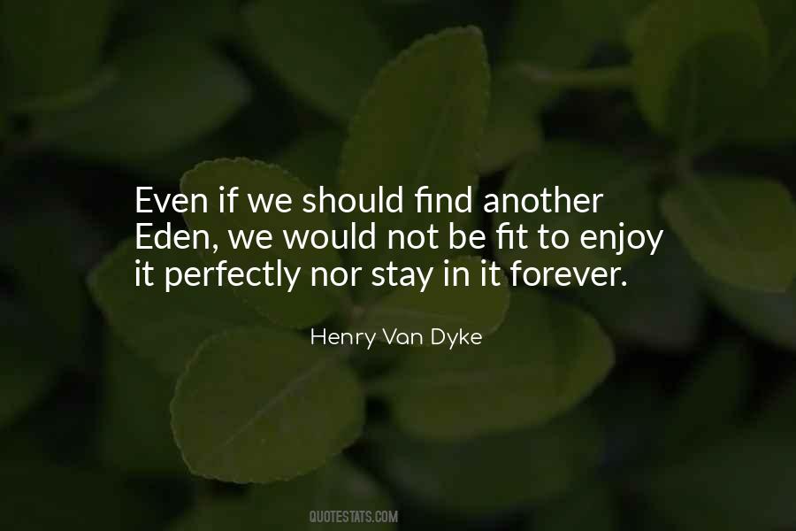 Henry Dyke Quotes #261599