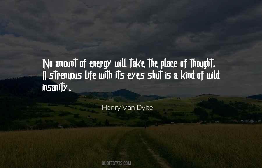 Henry Dyke Quotes #479619