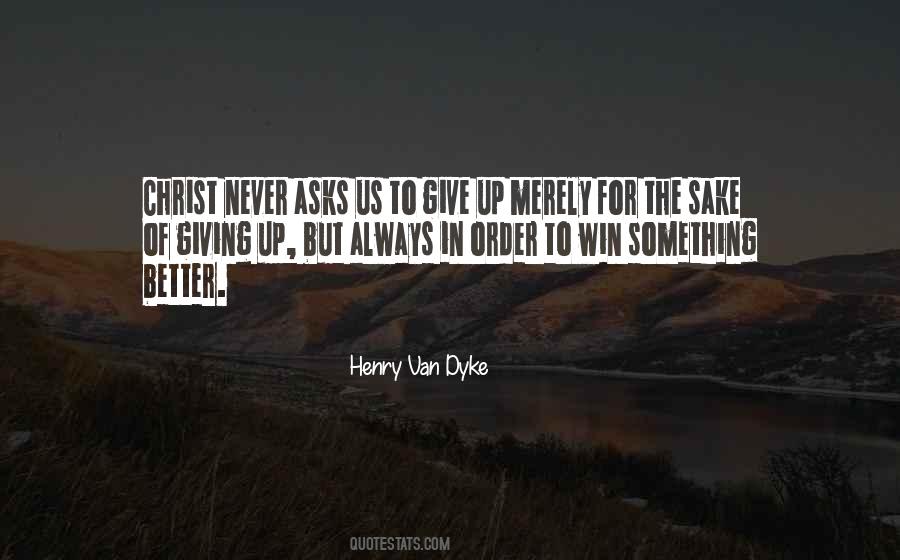 Henry Dyke Quotes #606097