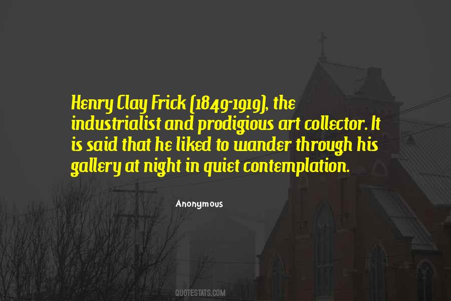 Henry Frick Quotes #1118417