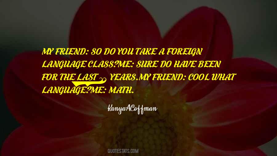 Quotes About Friend #1847990