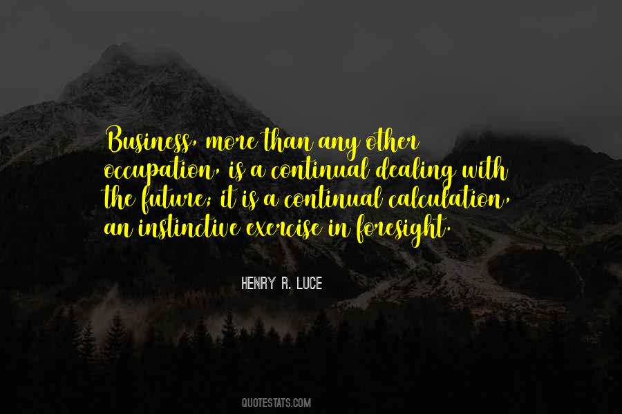 Henry Luce Quotes #966034