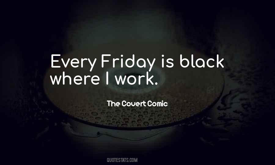 Quotes About Friday And Work #9760