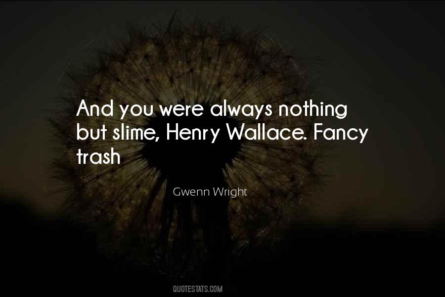 Henry Wallace Quotes #1337022