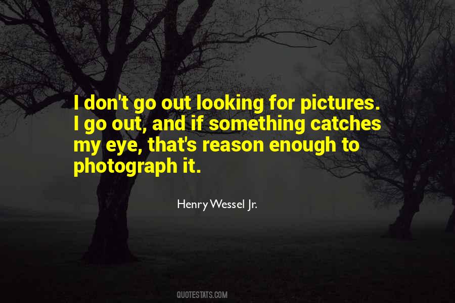 Henry Wessel Quotes #423311