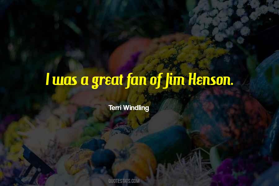 Henson Quotes #152576