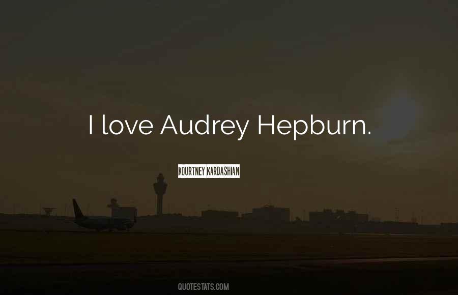 Hepburn Quotes #445470