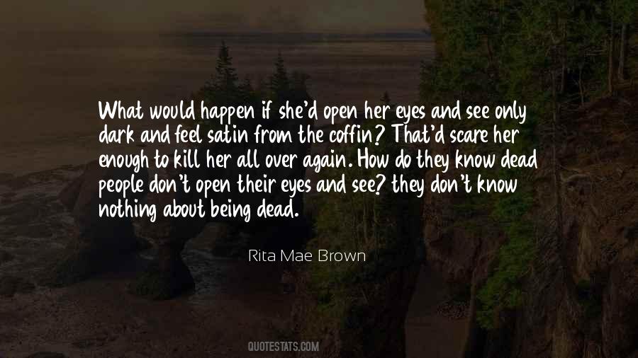 Her Dark Eyes Quotes #553007