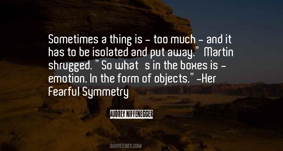 Her Fearful Symmetry Quotes #110633