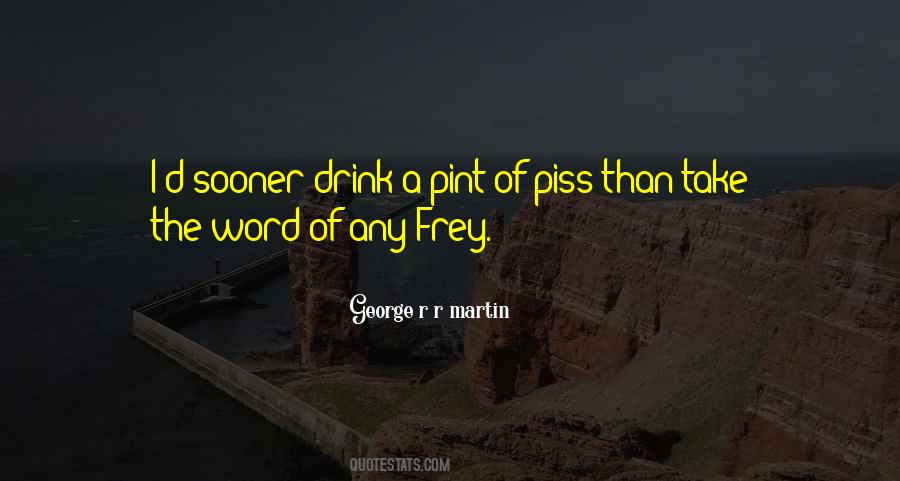 Quotes About Frey #1673147