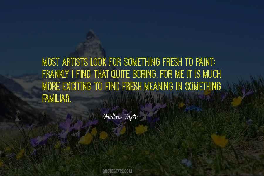 Quotes About Fresh Paint #7423