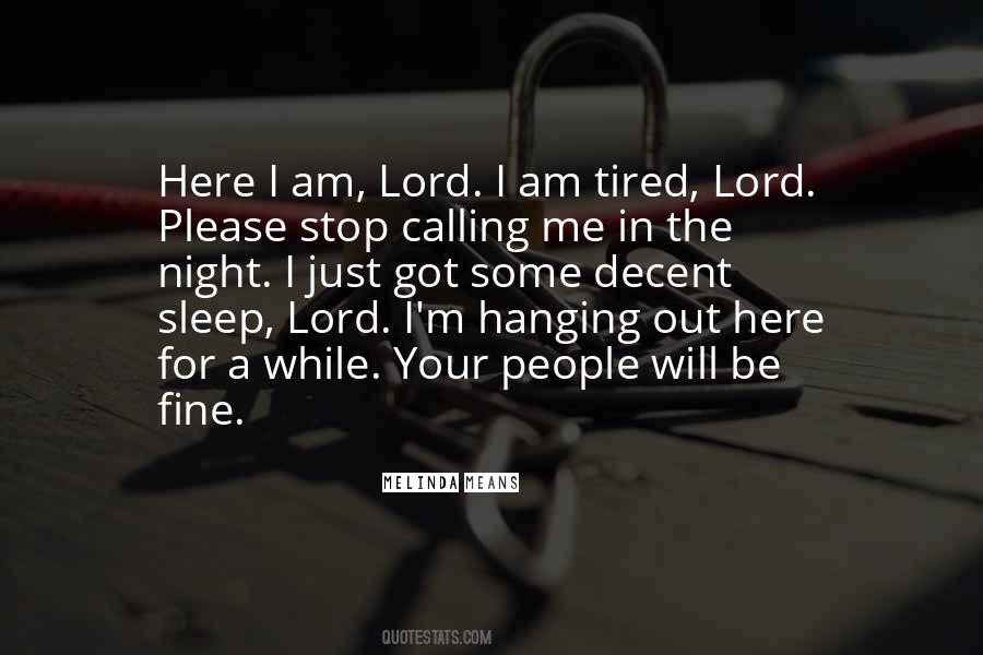 Here I Am Lord Quotes #752668