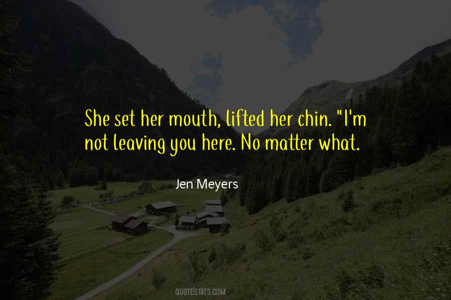 Here No Matter What Quotes #1223886