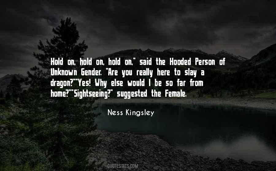 Here There Be Dragons Quotes #751573 Here There Be Dragons Quotes #751573