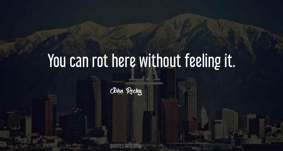 Here Without You Quotes #1064102