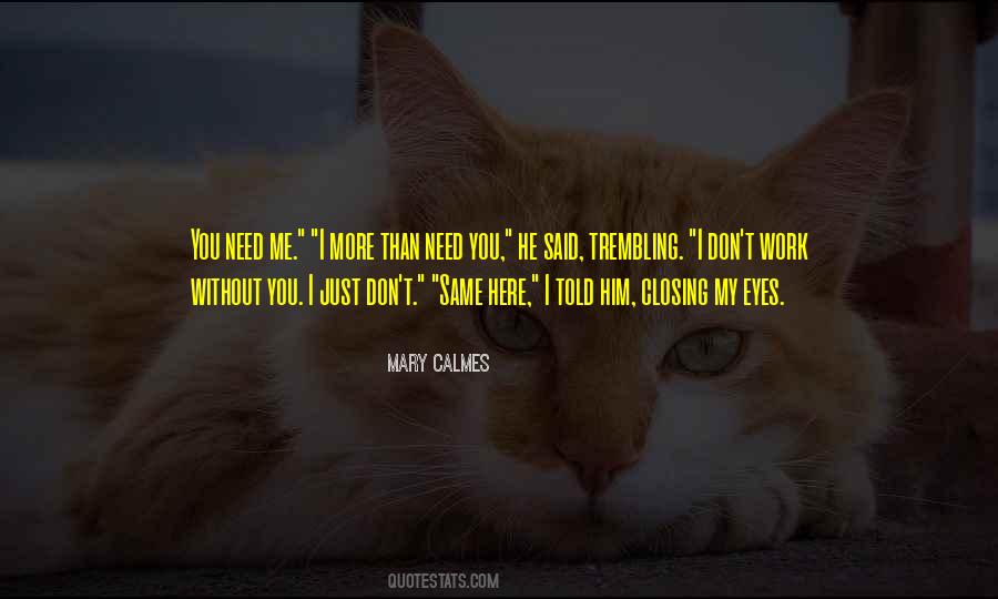 Here Without You Quotes #119559