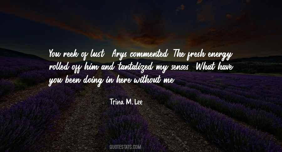 Here Without You Quotes #336298