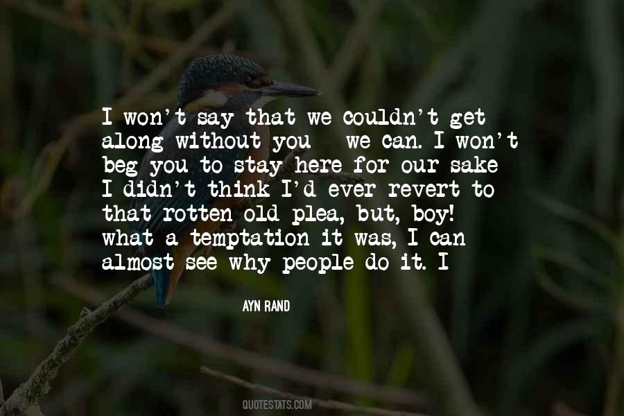 Here Without You Quotes #388970