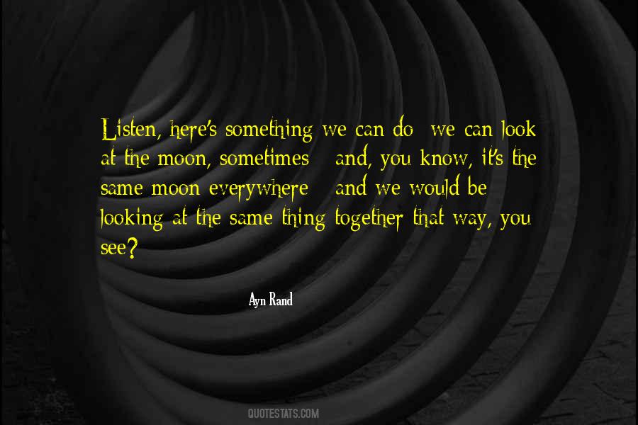 Here's Looking At You Quotes #787755