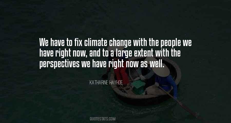 Quotes About The Climate Change #126497