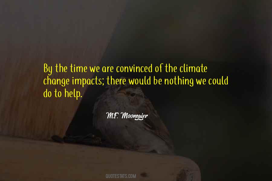 Quotes About The Climate Change #1563014