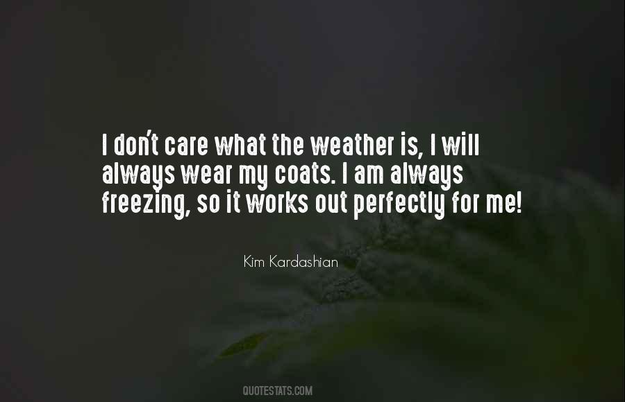 Quotes About Freezing Weather #894325